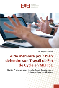 Aide mémoire pour bien défendre son Travail de Fin de Cycle en MERISE