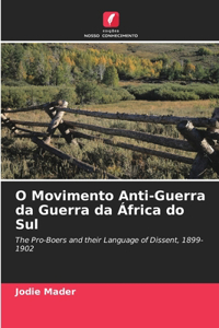 O Movimento Anti-Guerra da Guerra da África do Sul
