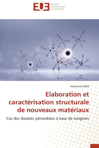 Elaboration et caractérisation structurale de nouveaux matériaux