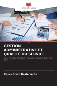 Gestion Administrative Et Qualité Du Service