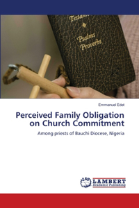 Perceived Family Obligation on Church Commitment