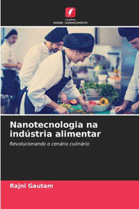 Nanotecnologia na indústria alimentar