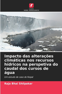 Impacto das alterações climáticas nos recursos hídricos na perspetiva do caudal dos cursos de água