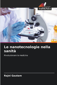 Le nanotecnologie nella sanità