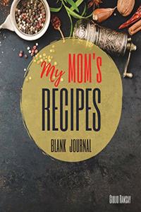 My MOM's Recipes Notebook