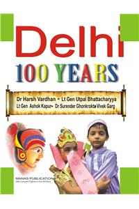 Delhi 100 Years