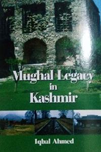 Mughal Legacy In Kashmir