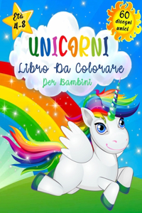 Unicorni Libro da Colorare per Bambini Età 4-8