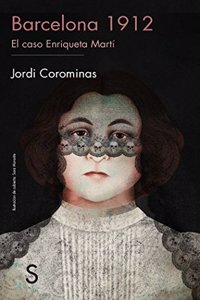 Barcelona 1912: El caso Enriqueta Marti