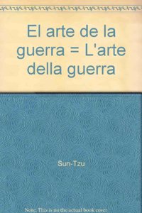 El arte de la guerra = L'arte della guerra