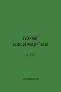 SYD KRAT et sted på Amager Fælled