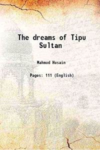 The dreams of Tipu Sultan