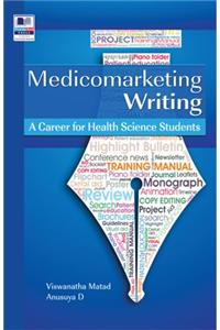 Medicomarketing Writing: A Career for Health Science Students