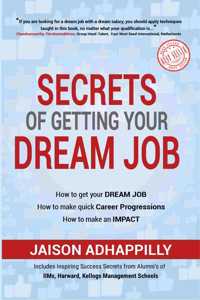 Secrets of Getting Your Dream Job | Boost Your Career, Earn abundant wealth and Dream Salary with the help of the Master