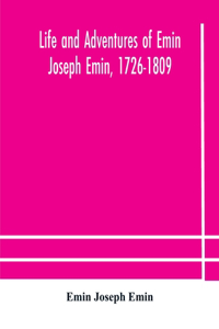 Life and adventures of Emin Joseph Emin, 1726-1809