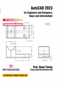 AutoCAD 2023 for Engineers and Designers, Basic and Intermediate