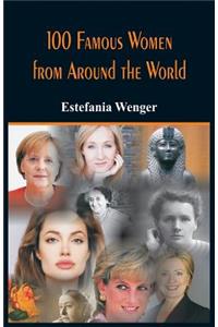 100 Famous Women from Around the World