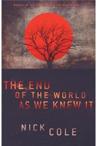 End of the World as We Knew It