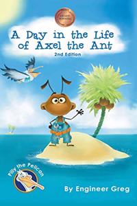 Day in the Life of Axel the Ant