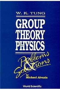 Group Theory in Physics: Problems and Solutions
