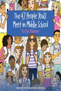 47 People You'll Meet in Middle School