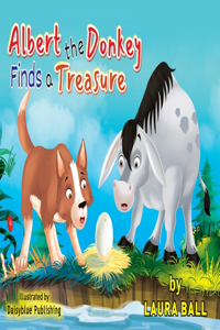 Albert the Donkey Finds a Treasure