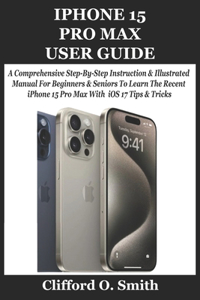 iPhone 15 Pro Max User Guide