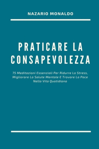 Praticare la consapevolezza