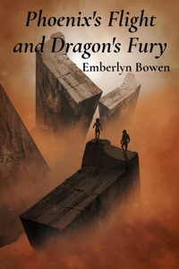 Phoenix's Flight and Dragon's Fury