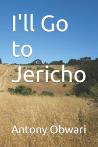 I'll Go to Jericho