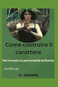 Come costruire il carattere