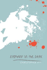 Elephant in the Dark