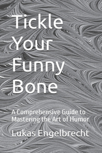 Tickle Your Funny Bone