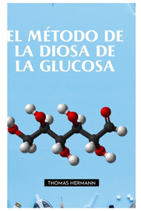 Método de la Diosa de la Glucosa