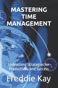 Mastering Time Management