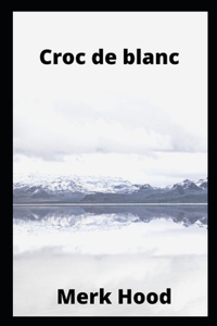 Croc de blanc