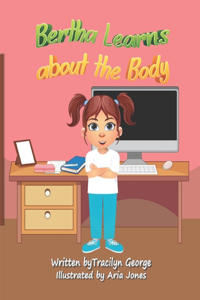 Bertha Learns about the Body
