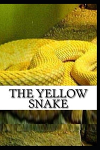The Yellow Snake Classic Edition(Annotated)