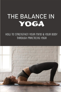 The Balance In Yoga
