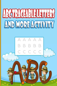 ABC Traceable Letters and more activity: Amazing tracing alphabet book - An educational book for children to have fun and enjoy 27 coloring pages as much as they gain skills