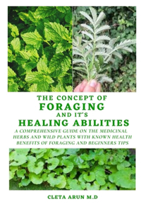 Concept of Foraging and It'shealing Abilities