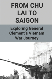 From Chu Lai To Saigon