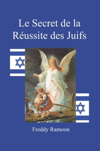 Le Secret de la Réussite des Juifs