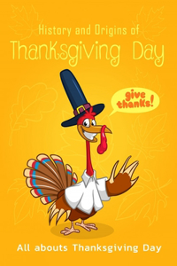 History and Origins of Thanksgiving Day