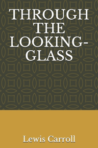 Through the Looking-Glass