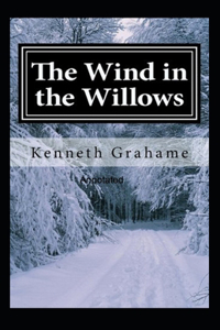 The Wind in the Willows Annotated