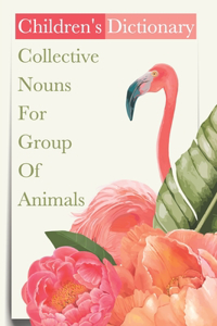Children'S Dictionary Collective Nouns For Group Of Animals