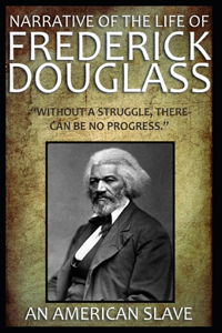 Narrative of the Life of Frederick Douglass (Illustrated)