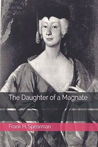 The Daughter of a Magnate
