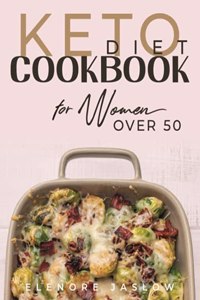 Keto Diet Cookbook for Women Over 50